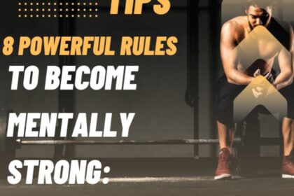 Eight Powerful Rules to Become Mentally Strong: Wisdom from a Spiritual Guru