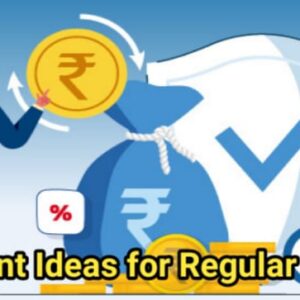 Top 7 Investment Ideas for Regular Income in India: Article for Beginner’s Guide