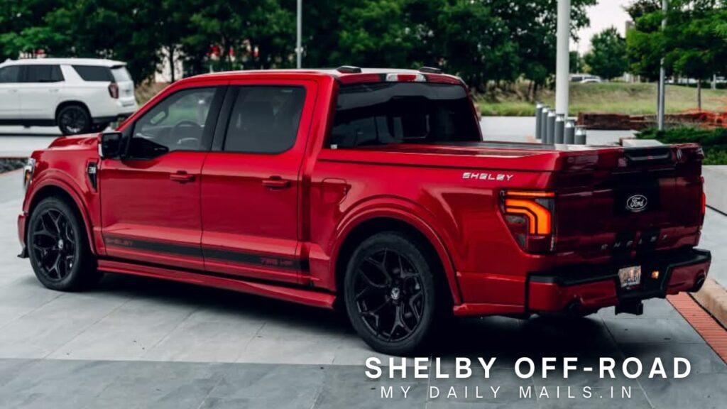 2025 Ford F-150 Shelby Off-Road Review: Unleashing Power, Luxury, and Precision Engineering