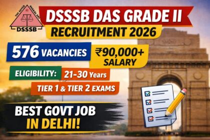 DSSSB DAS Grade II Recruitment 2026