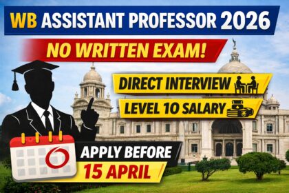 WB Assistance Professor Recruitment 2026 Notification Out-NoWritten Exam I Apply Online Before 15 April